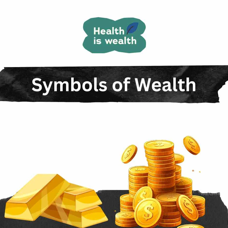 Symbols of Wealth